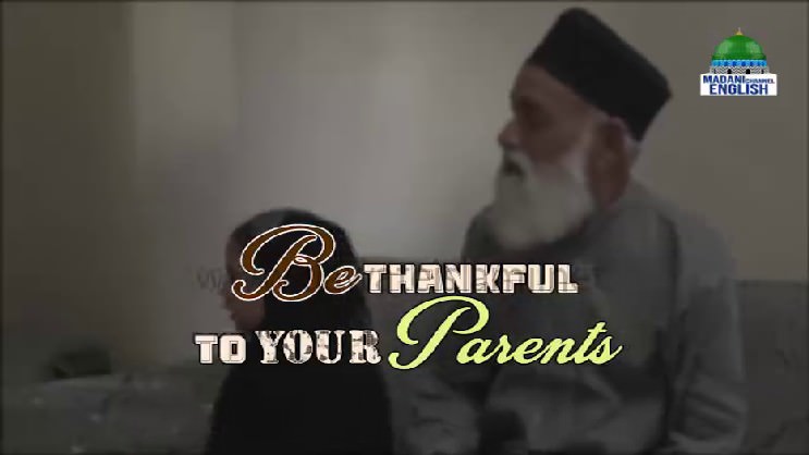 Be Thankful To Your Parents