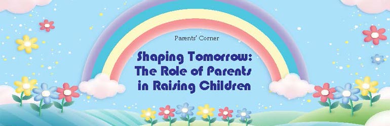 Shaping Tomorrow: The Role of Parents in Raising Children