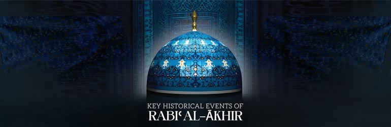 Major Events of Rabi al Akhir