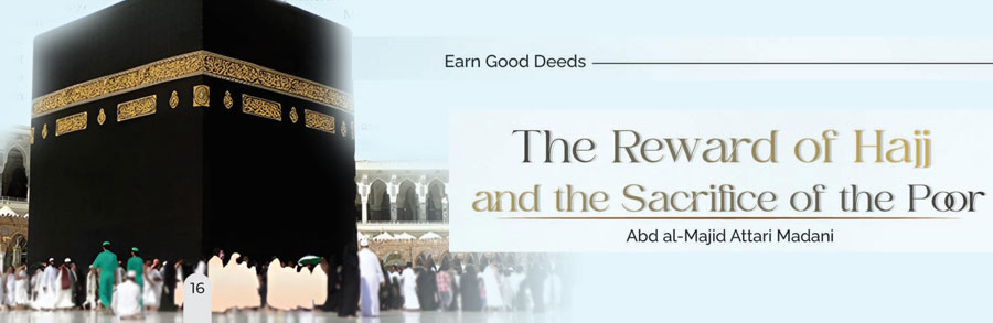 The Reward of Hajj and the Sacrifice of the Poor