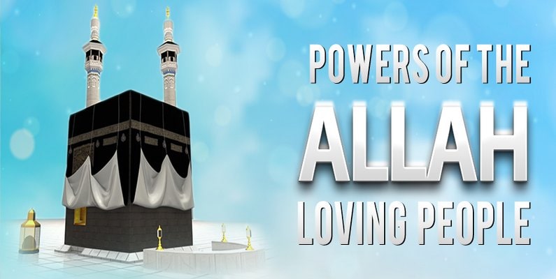 Powers of the Allah Loving People