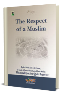 The Respect of a Muslim