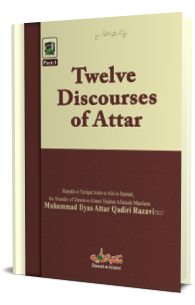 Twelve Discourses of Attar