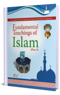 Fundamental Teachings of Islam Part-I