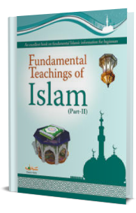 Fundamental Teachings of Islam Part-II