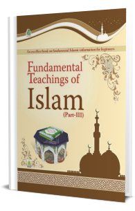 Fundamental Teachings of Islam – Part 3