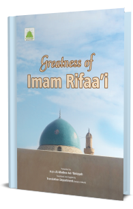 Greatness of Imam Rifaa’i