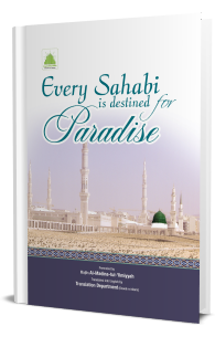 Every Sahabi is destined for Paradise