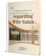 Questions Posed To The Ameer of Ahle Sunnah Regarding Witr Salah