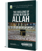 The Excellence Of Crying In Fear Of ALLAH
