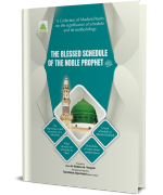 The Blessed Schedule Of The Noble Prophet ﷺ