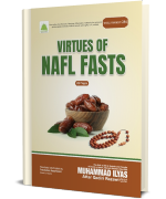 Virtues of Nafl Fasts