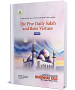The Five Daily Salah and their Virtues