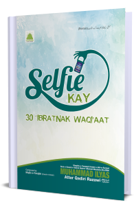 Selfie Kay 30 Ibratnak Waqiyat