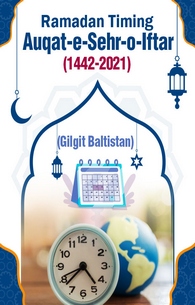Auqat-e-Sehr-o-Iftar(1442-2021) Gilgit Baltistan