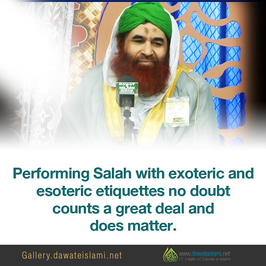 Performing Salah with exoteric and esoteric etiquettes