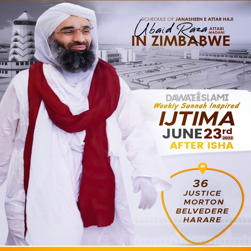 Schedule Of Janasheen e Attar Haji Ubaid Raza Attari Madani in Zimbabwe