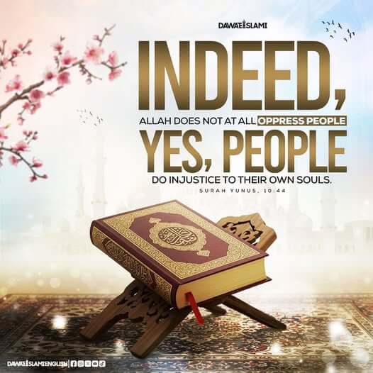 Allah Almighty does not oppress people..!