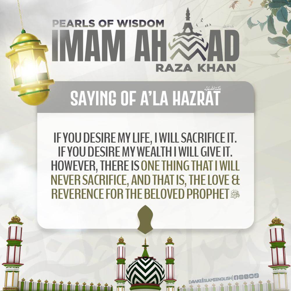 Aphorisms of Ala Hazrat ‎رحمة الله عليه | Love for Rasulullah ﷺ