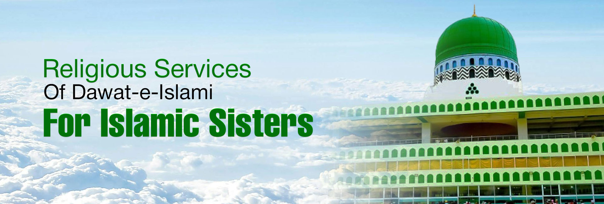 Religious Services Of Dawat-e-Islami For Islamic Sisters