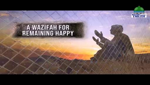   A Wazifah For Remaining Happy