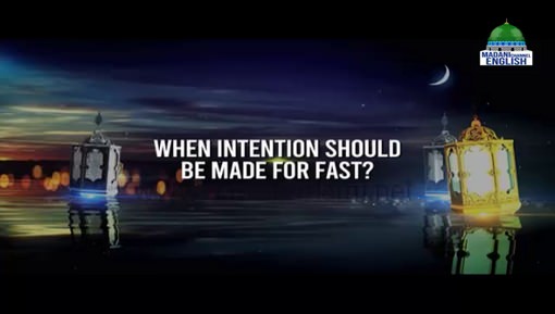 When Intention Should Be Made For Fast?