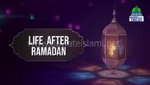 Life After Ramadan