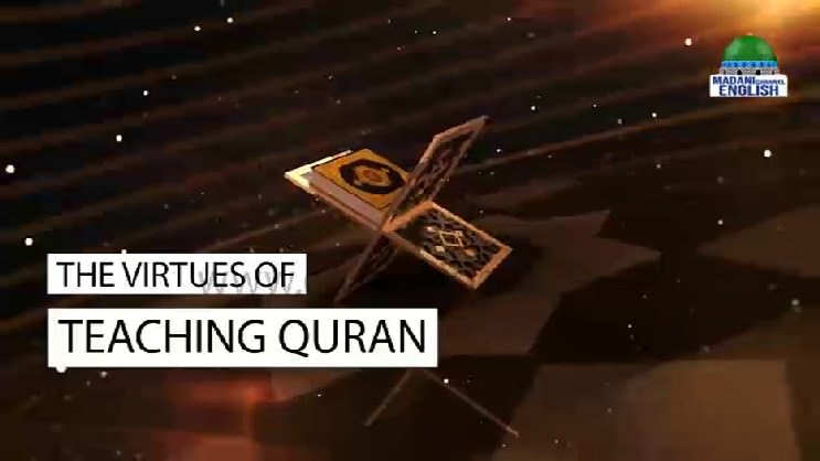 The Virtues Of Teaching Quran