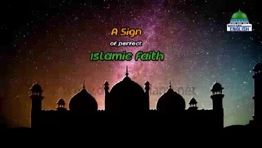 A Sign Of Perfect Islam Faith
