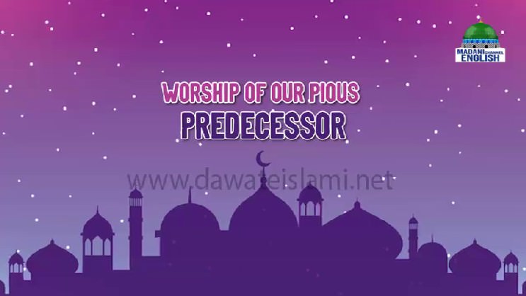 Worship Of Our Pious Predecessor