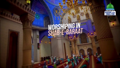 Worshiping In Shab e Baraat