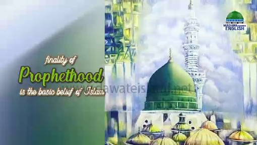 finality-of-prophethood-is-the-basic-belief-of-islam