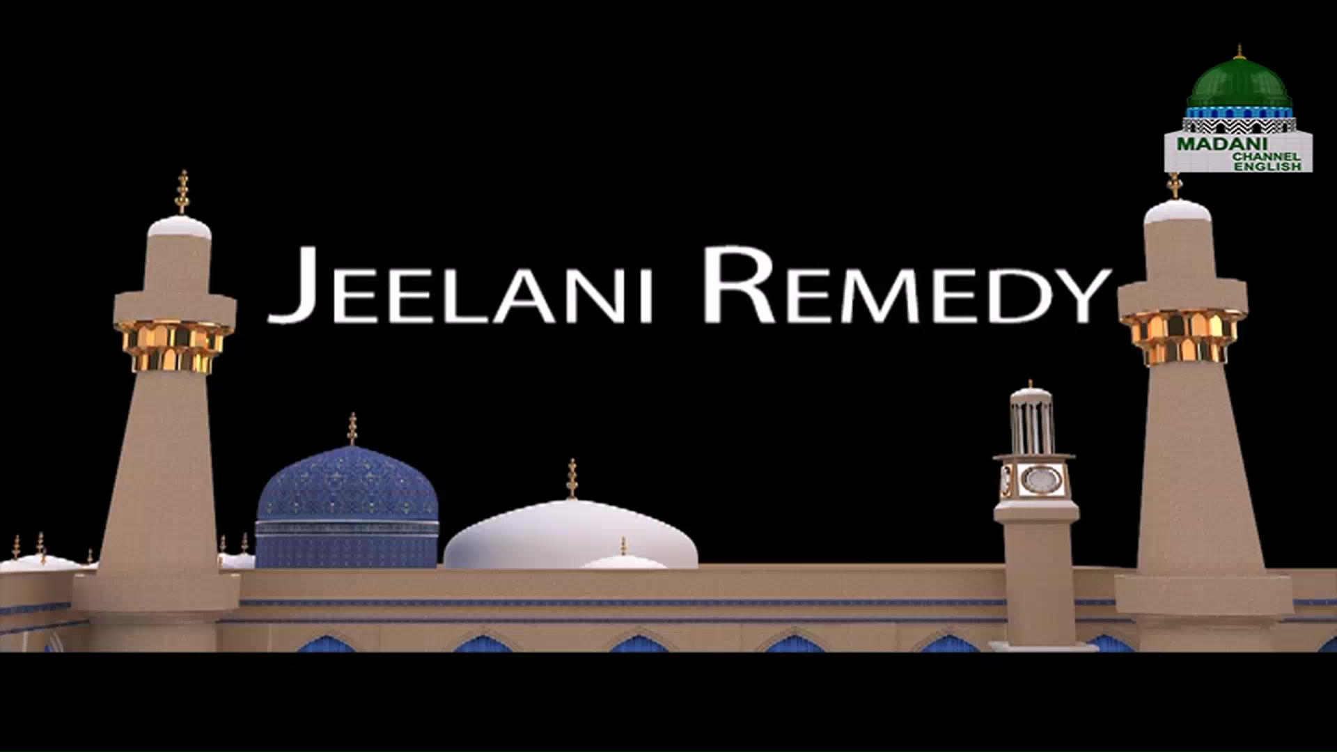 Jeelani Remedy