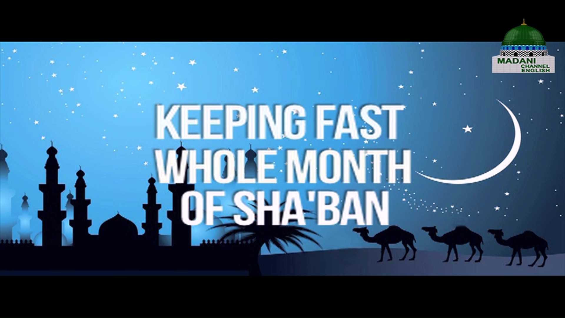 Keeping Fast Whole Month Of Shaban