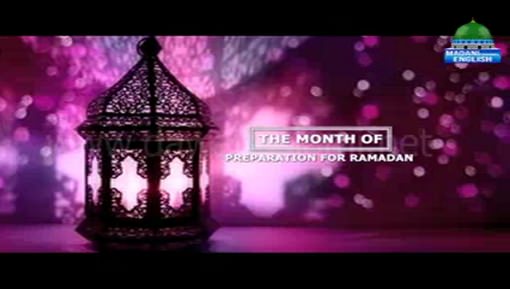 The Month Of Preparation Ramadan