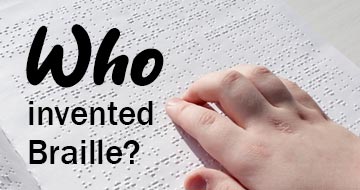 Who invented Braille?