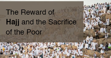 The Reward of Hajj and the Sacrifice of the Poor