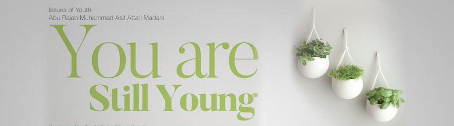 You are still young