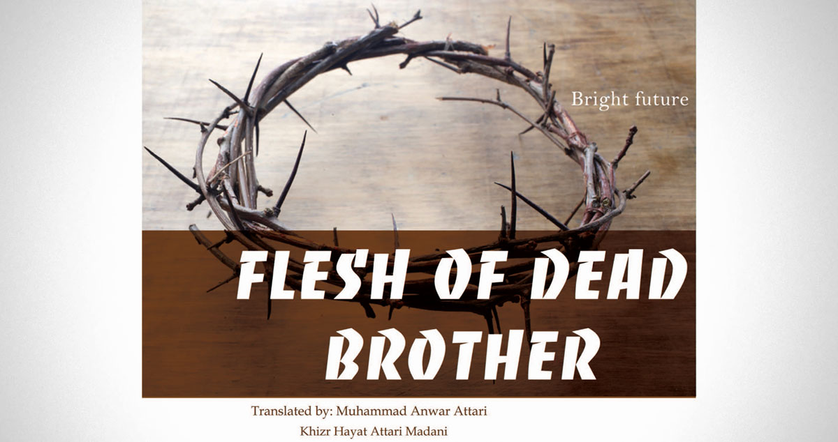 Flesh of dead brother