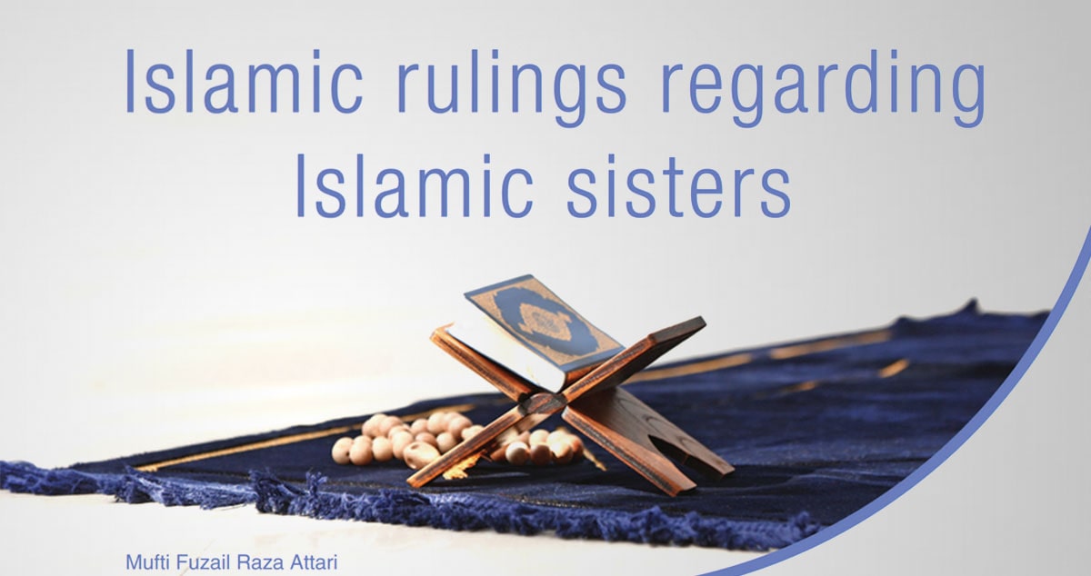 Islamic rulings regarding Islamic sisters