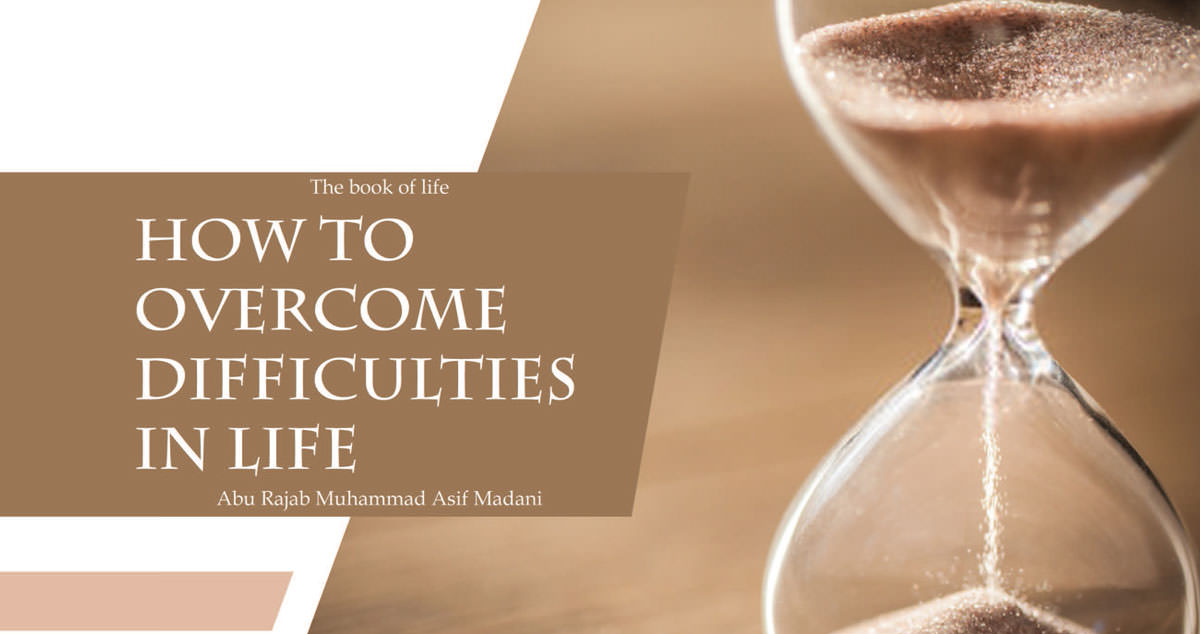 How to Overcome Difficulties in Life