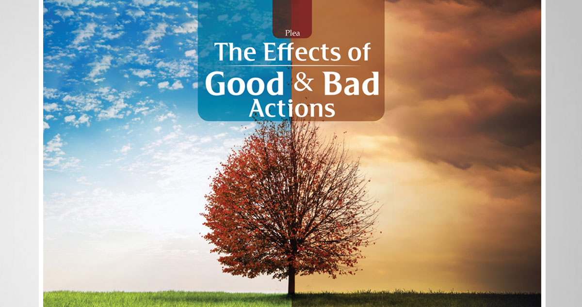 The Effects of Good and Bad Actions