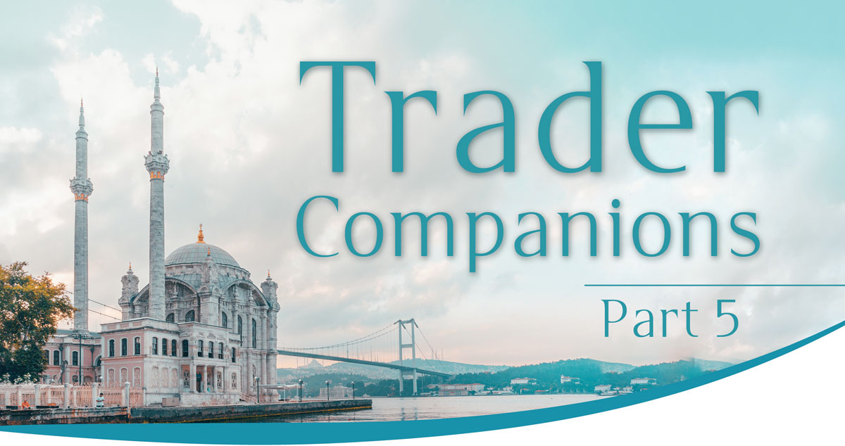 Trader Companions (Part 5)