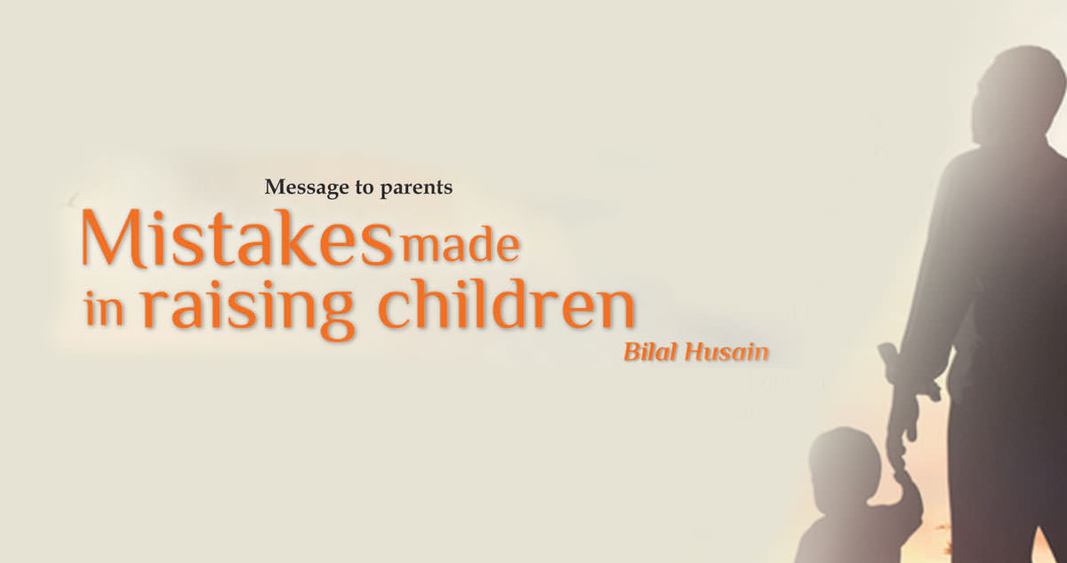 Mistakes made in raising children