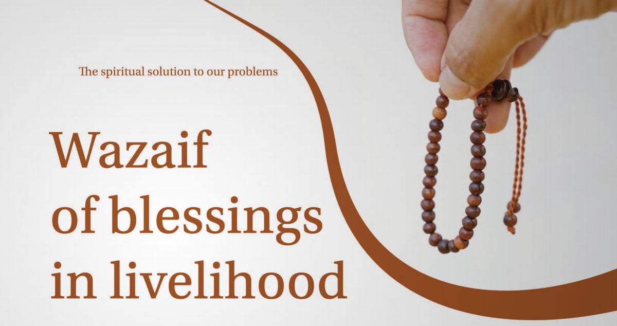 The Wazaif of blessings in livelihood