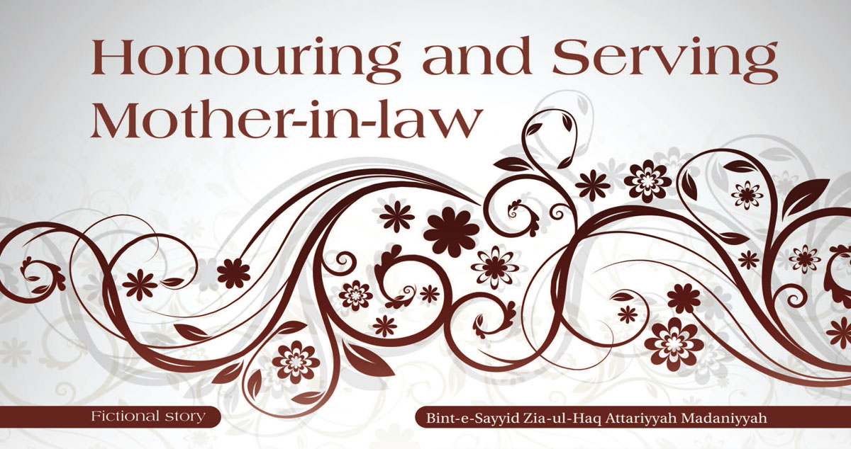 Honouring and serving mother-in-law