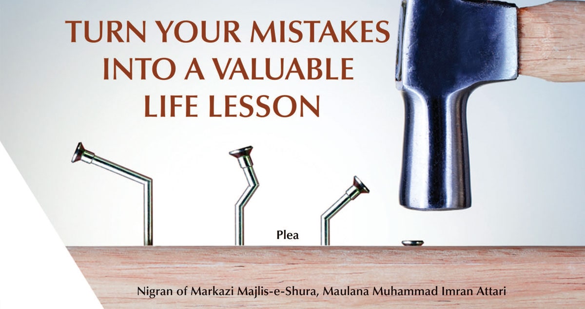 Turn your mistakes into a valuable life lesson