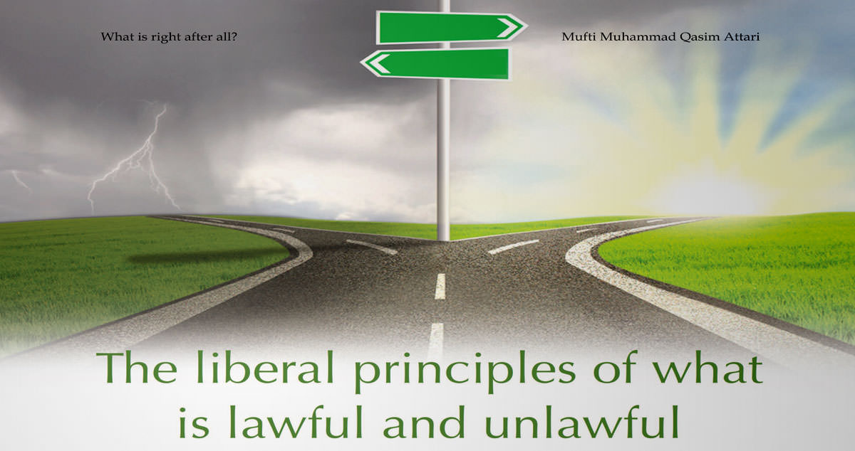 The liberal principles of what is lawful and unlawful