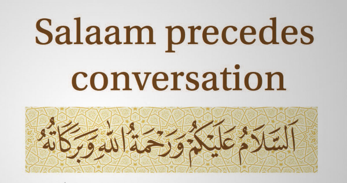 Salaam Precedes Conversation