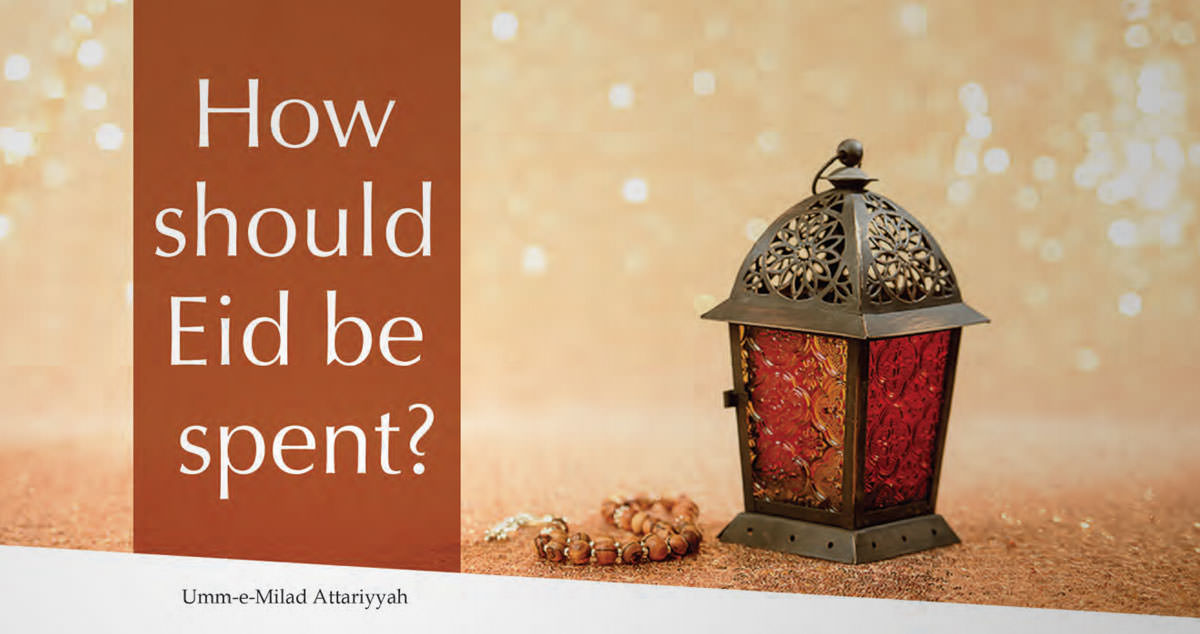 How Should Eid Be Spent? / Sweet Eid and sweet manners